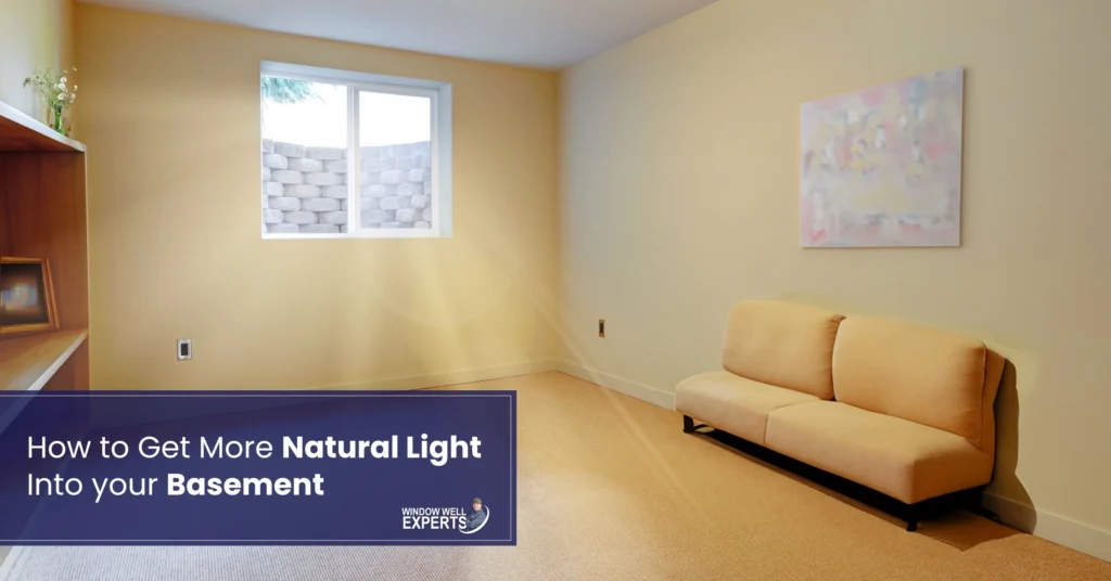 How to Get More Natural Light Into your Basement