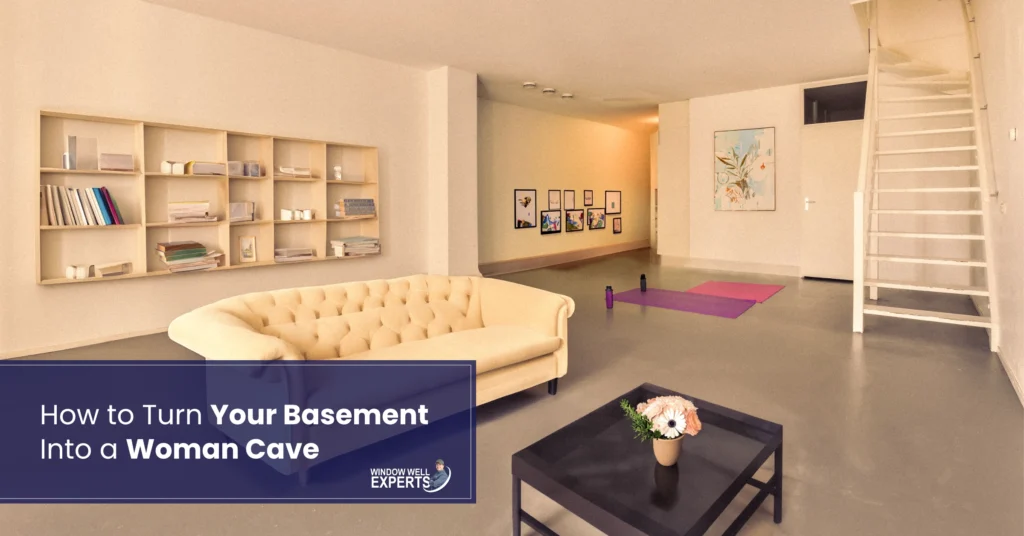 How to Turn Your Basement Into a Woman Cave