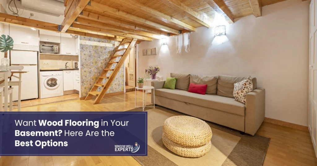 Want Wood Flooring in Your Basement? Here Are the Best Options