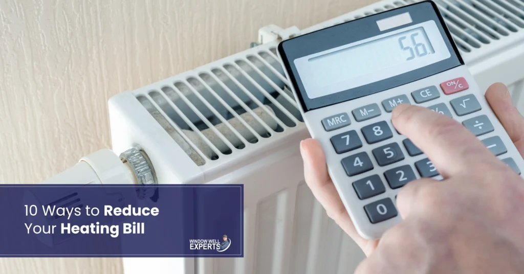 10 Ways to Reduce your heating bill